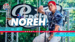 Video thumbnail of "Noreh I Pepsi En Vivo 🎤🎶"