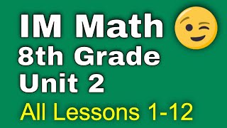 😉 8th Grade, Unit 2, All Lessons 1-12 | Dilations, Similarity, and Introducing Slope | IM Math Wealth