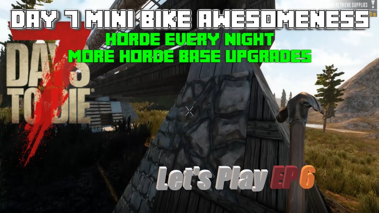 Day 7 - Horde Every Night 64 Max Spawns - Mini Bike fun - Agility only 7 Days to Die EP 6
