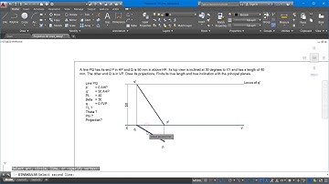 Engineering Graphics and Drawing: Projection of Lines Complete problem solutions AutoCAD Line4