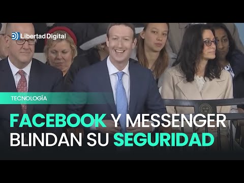 Facebook y Messenger blindan su seguridad para las llamadas