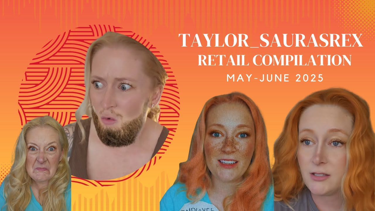 Retail Skit Compilation Video Taylor_saurasrex May-June 2025