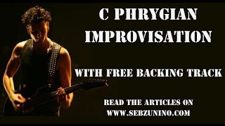 C PHRYGIAN IMPROVISATION & FREE BACKING TRACK