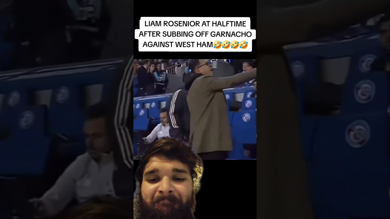 LIAM ROSENIOR TO GARNACHO AT HALFTIME VS WEST HAM🤣🤣 