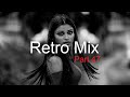 RETRO MIX (Part 47) Best Deep House Vocal &amp; Nu Disco