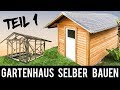 (1/4) 🔥 Gartenhaus 🔥 SELBER BAUEN - ANLEITUNG Schritt für Schritt (Gartenhütte, Holzhütte)