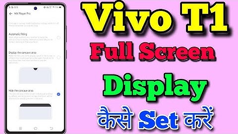 Vivo T1 Full Screen Display Setting Kaise Kare || How To Use Full Screen Display Setting In Vivo T1