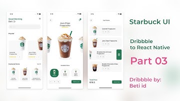 Starbuck UI by Beti id Dribbble To React Native Part #03