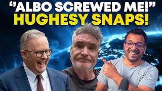 Hughesy Backed Albo... Now He’s Furious Over Losing Millions