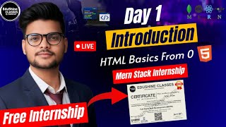 🔴 Day 1 Mern Stack Web Development Free Internship | HTML Introduction | Start Web Development 