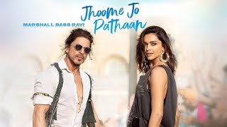 [BASS BOOSTED]Jhoome Jo Pathaan Song || Shah Rukh Khan, Deepika || Vishal & Sheykhar, Arijit Singh,