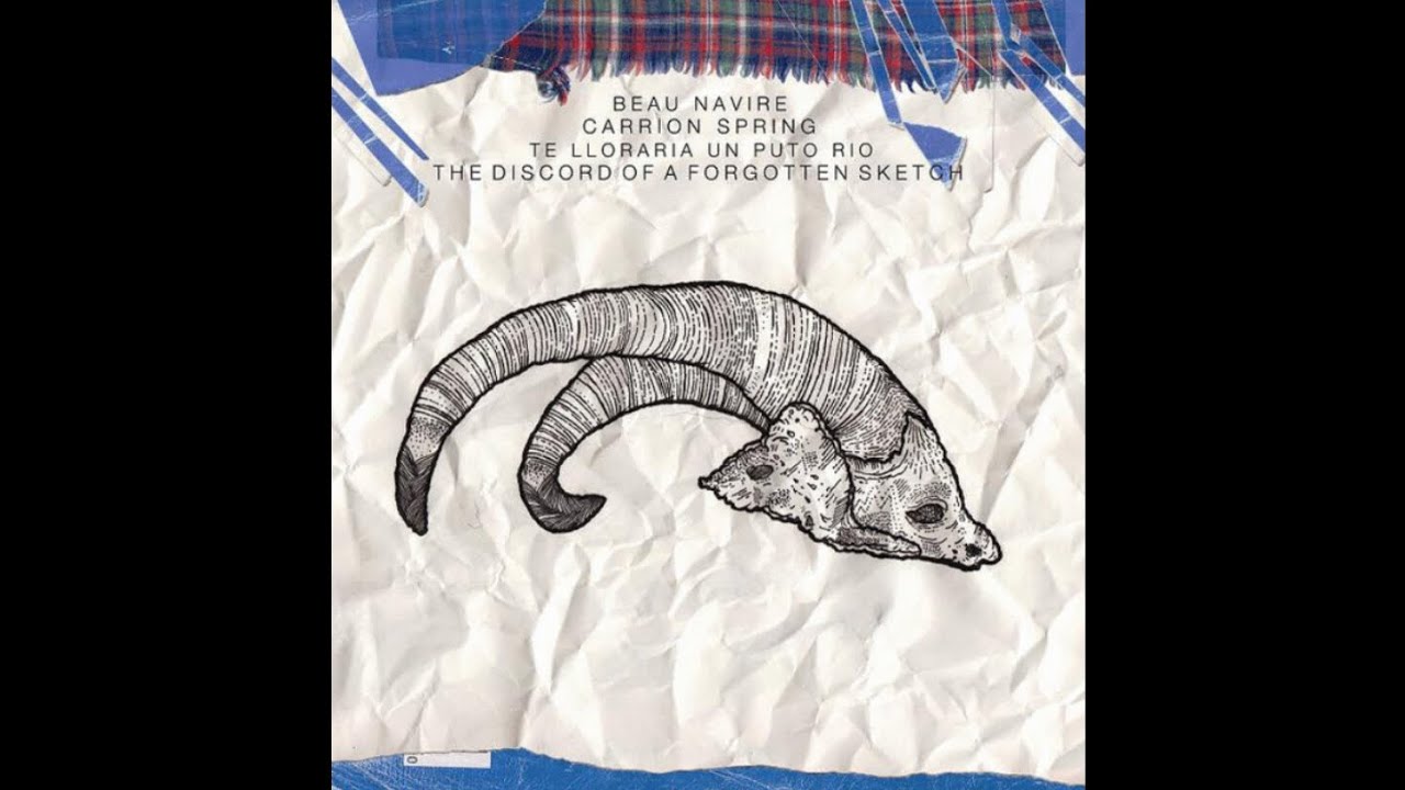 Beau Navire/Carrion Spring/Te Lloraria Un Puto Rio/Discord of a Forgotten Sketch (2009) Full Split