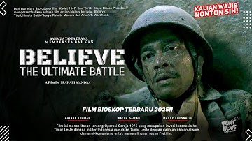 Believe The Ultimate Battle - Film Perang Indonesia Kisah Nyata | Film Bioskop Terbaru 2025