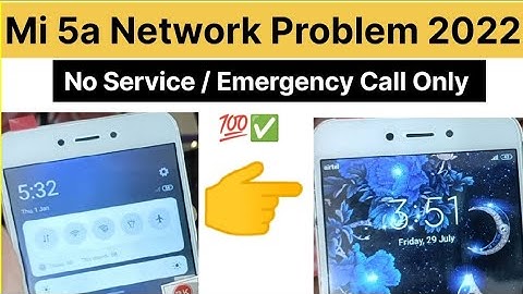 Mi 5a Network Problem 2022 | No Service/Emergency Call Only | Solution ✅💯✅