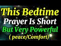 Senior Night Prayer for Loneliness,Missing Someone You Love | God’s Comfort & Peace While You Sleep