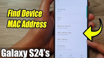 Galaxy S24/S24+/Ultra: How to Find Device MAC Address