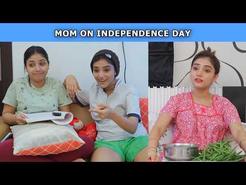 Mom On Independence Day | Ft. Tena Jaiin & Paayal Jain | The Paayal Jain Clips