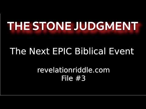 Stone Judgment: Next EPIC Biblical Event