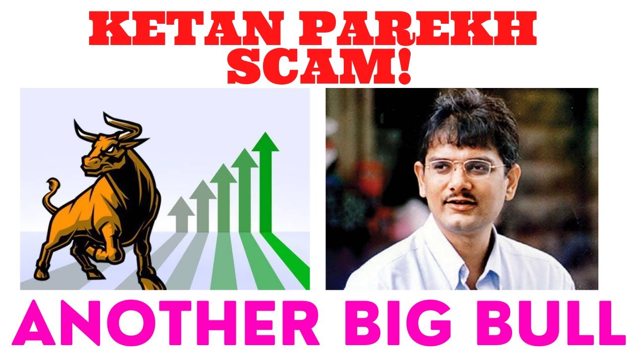 KETAN PAREKH'S 2000 CR STOCK EXCHANGE SCAM! 
