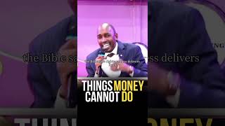 Money can fail to deliver you out of trouble,