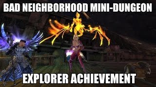 Guild Wars 2 Bad Neighborhood Mini-dungeon | Explorer Achievement