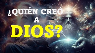 LA VERDAD SOBRE ¿QUIÉN CREÓ A DIOS?  VERDADES INAMOVIBLES