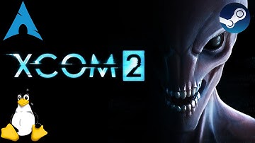 XCOM 2 - Linux | Gameplay
