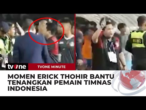 Aksi Erick Thohir Turun Tangan Lerai Keributan saat Laga Final Indonesia Vs Thailand | tvOne Minute