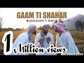 Gaam ti shahar official trending music musaib bhat 2021
