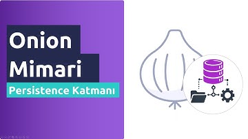 Bölüm 5: Onion Mimari Persistence Katmanı ve Repository Yapıları  | C# Eğitimi