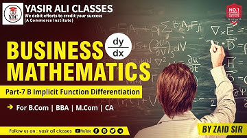 #Part-7 B, Introduction of Implicit Function  | Business Mathematics B.com/BBA/CAYasir Ali Classes