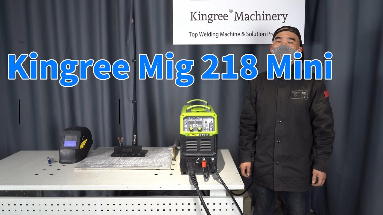 Kingree High-Speed Double-Pulse Mig 218 mini Welding Demo