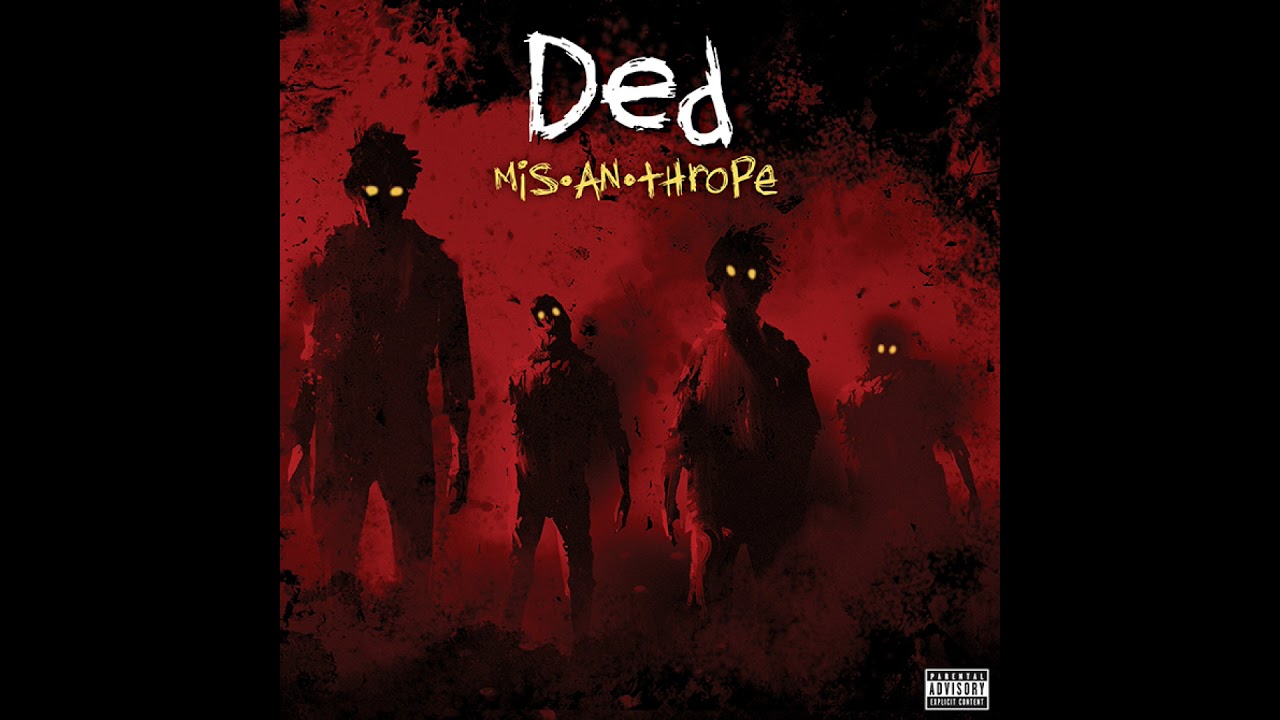 Ded - Anti Everything "clean version"