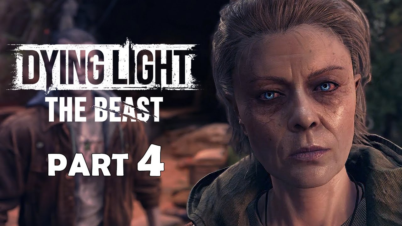 DYING LIGHT THE BEAST – Gameplay Walkthrough Part 4 | No Commentary (PC ...