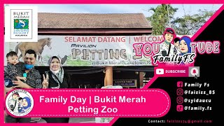 Family Day | Bukit Merah Petting Zoo