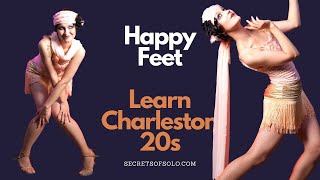 How to do 1920&#39;s Charleston &quot;Happy Feet&quot; crazy move (heel toe, fast feet, smoking)