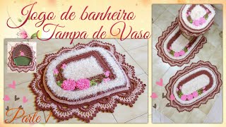 🌸 Jogo de banheiro . Capa tampa do vaso  1/2 . Por Vanessa Marcondes