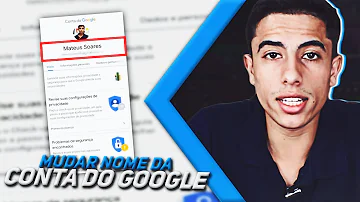 Como alterar o nome de uma conta do Gmail?