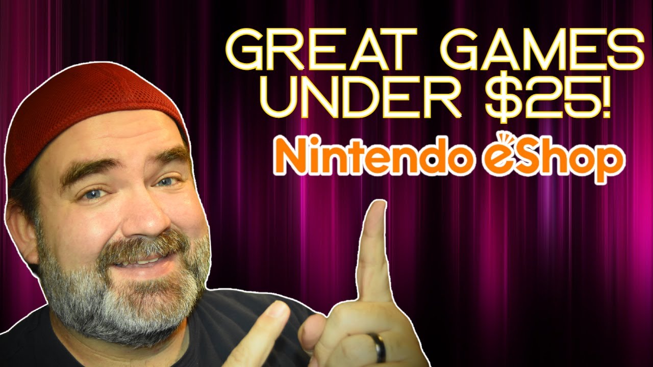 Don't Spend a Ton - eShop Hidden Gems Under $25!