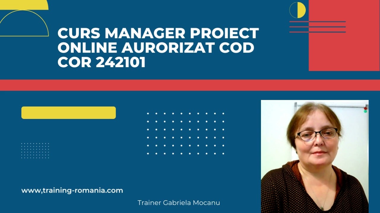 CURS MANAGER PROIECT ONLINE AURORIZAT COD COR 242101