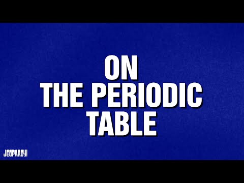 On the Periodic Table Category Celebrity Jeopardy
