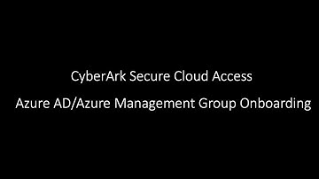 CyberArk SCA Onboarding AzureAD for Zero Standing Access