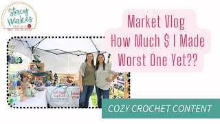 Market Vlog - Worst Outdoor Market Yet? - What Sold - What I Made This Week