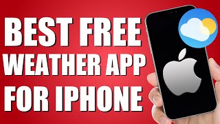 Best Free Weather App for iPhone Without Ads (2023)