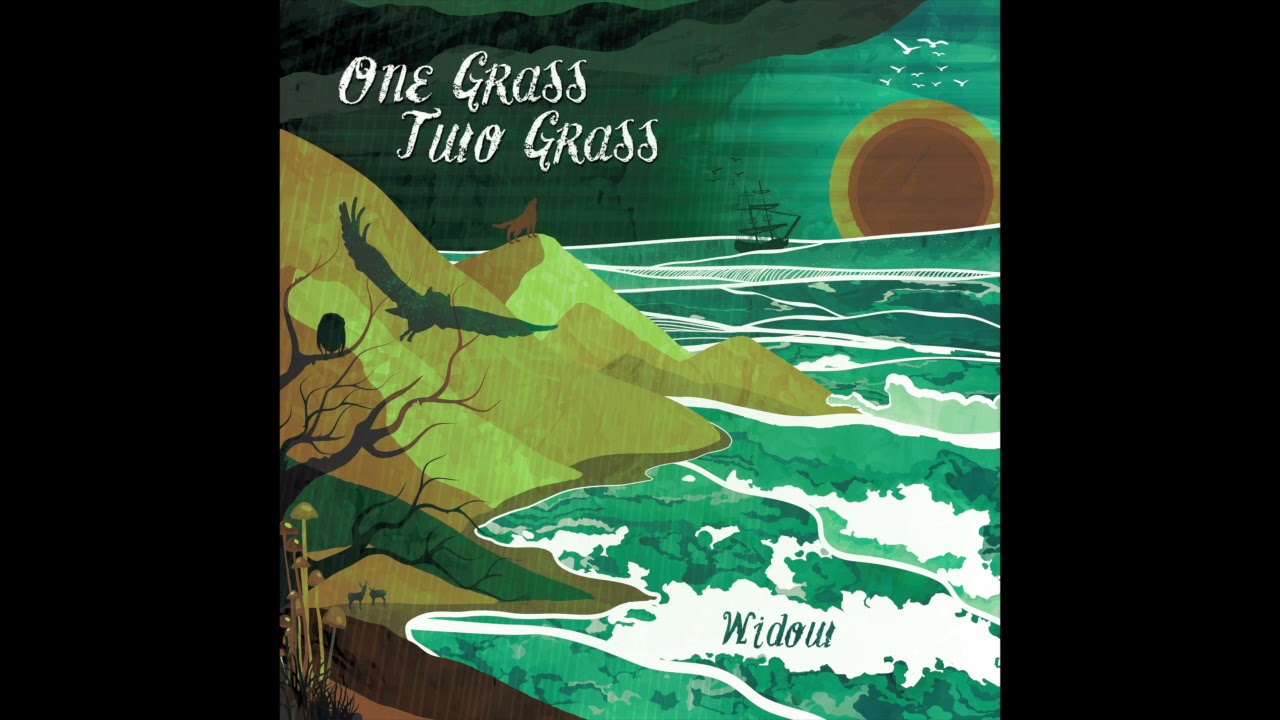 Watch Widow - One Grass Two Grass on YouTube Watch Widow - One Grass Two Grass on YouTube