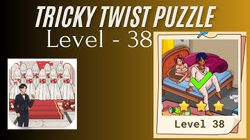 Tricky Twist Puzzle Level 38 | Tricky Twist Level 38 Walkthrough