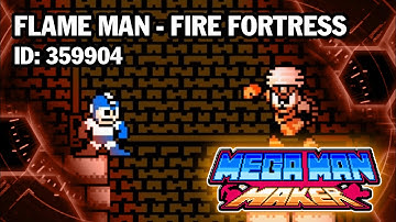 Megaman Maker: Flame Man - Fire Fortress (ID: 359904)