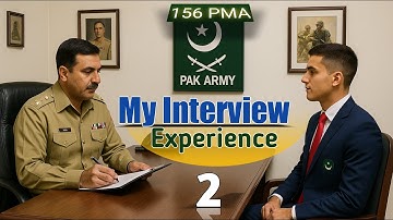 156 PMA Initial Interview Experience | ISSB Interview