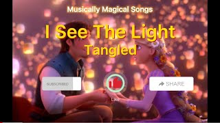 I See The Light (Tangled)