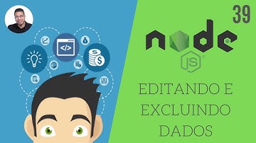 39 - EDITANDO E EXCLUINDO DADOS - CURSO DE JAVASCRIPT (MÓDULO 2) - TORNE-SE UM PROGRAMADOR